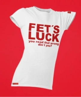 Dámské tričko FET´S LUCK